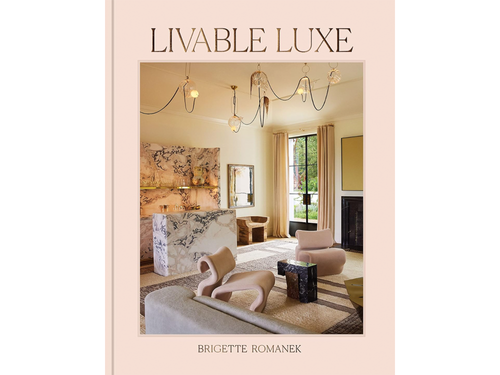 BRIGETTE ROMANEK LIVABLE LUXE